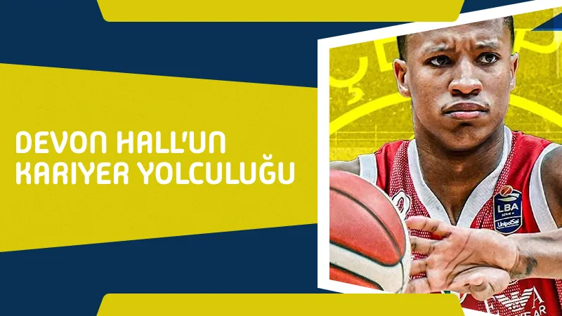 Devon Hall'un Kariyer Yolculuğu